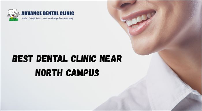 Best Dental Clinic near North Campus
